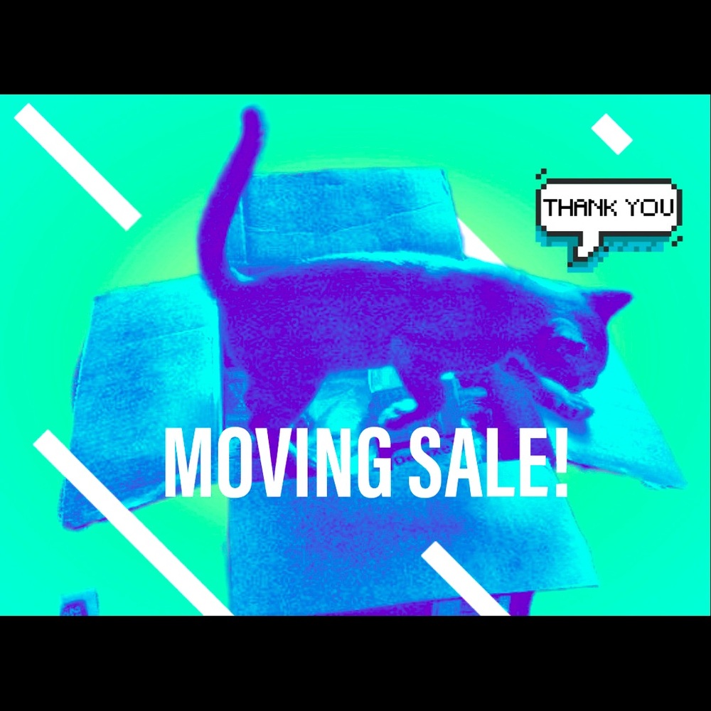MOVING SALE!